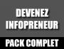 DEVENEZ INFOPRENEUR - PACK COMPLET