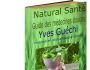 Natural Sant� - le Guide des M�decines douces !