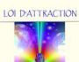 LA LOI D'ATTRACTION