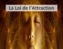 La Loi de l'Attraction