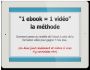 1 EBOOK  1 VIDEO LA METHODE