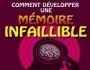 Comment d�velopper une m�moire infaillible