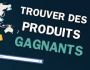 80 produits gagnants pour vos boutiques