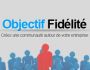 Objectif fid�lit�