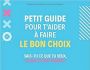 Petit guide pour t'aider � faire le bon choix