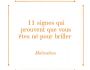 Ces signes qui montrent que vous �tes n� pour bril