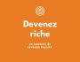 Devenez riche 