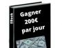Gagner 200� par jours