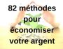 82 techniques pour �conomiser votre argent