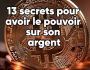 13 secrets pour avoir le pouvoir sur son argent