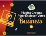 200 Plugins chrome pour votre business