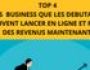 TOP 4 des business en ligne que les d�butants peuv
