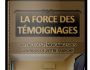 La force des temoignages