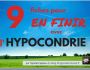 Les 9 fiches contre l'Hypocondrie