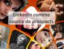 LinkedIn comme source de prospects
