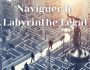 Naviguer le Labyrinthe L�gal 