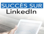Succ�s sur LinkedIn