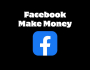 Facebook Make Money