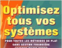 Optimisez tous vos systmes