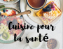 Cuisine pour la sant�