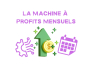 Gagner de l'argent avec la Machine  Profits