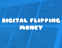 MAKE MONEY : formation Digital Flipping Money