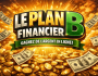 Gagnez de l'argent avec ce � Plan B �